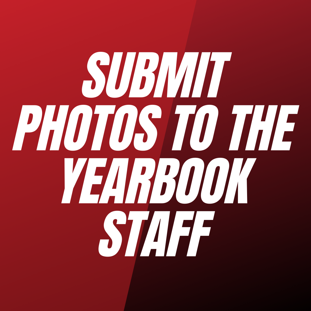 Submit photos to the yearbook staff